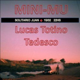 Mini - Mu + Lucas Totino Tedesco