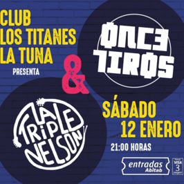 Once Tiros & La Triple Nelson