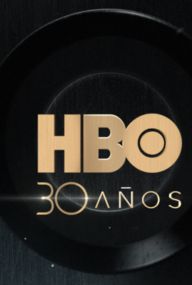 Especial 30 años HBO (Exclusivo clientes HBO)