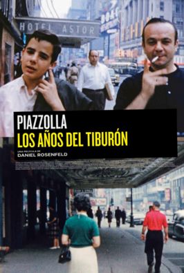 Piazzolla, los años del tiburón