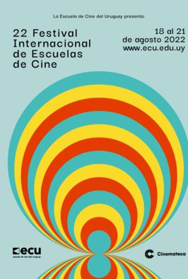 22 Festival Internacional de Escuelas de Cine