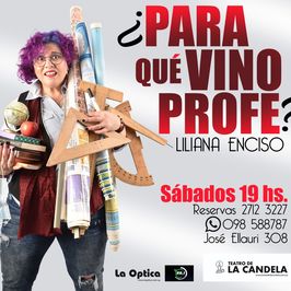 Para qué vino profe?