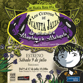 Los cuentos de Juanita Jalea (los misterios de la Monstrua y la Matapota)