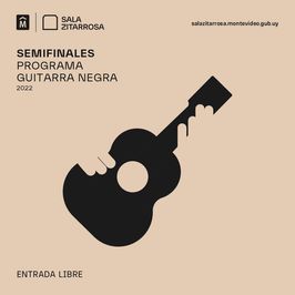 Semifinales – Guitarra Negra 2022
