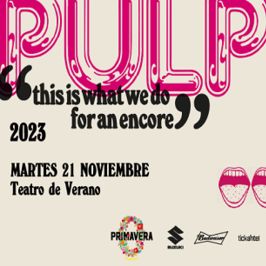Primavera 0 presenta: Pulp