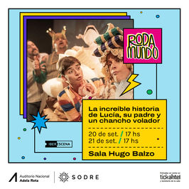 Festival Rodamundo: La increíble historia de Lucía, su padre y un chancho volador