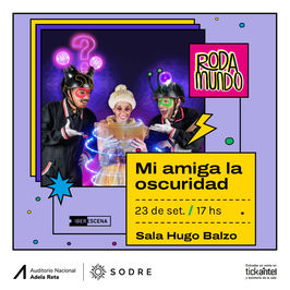 Festival Rodamundo: Mi amiga la oscuridad